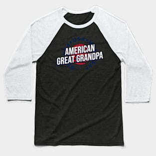 American Great Grandpa - th of July shirt Baseball T-Shirt